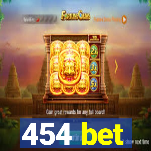 454 bet